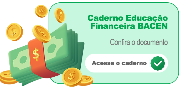 Caderno de Educação Financeira BACEN